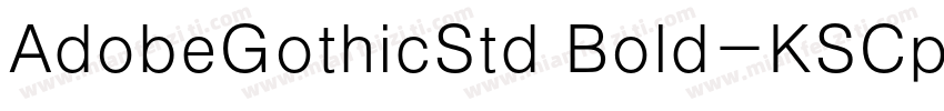 AdobeGothicStd Bold-KSCpc-EUC-H字体转换